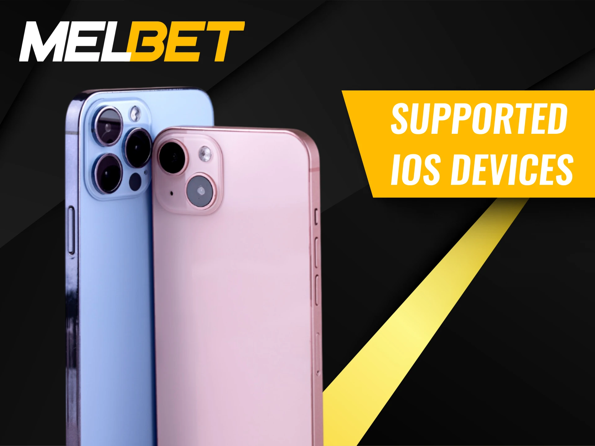 iOS devices that support the Melbet app.
